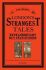 London´s Strangest Tales : Extraordinary But True Tales from over a Thousand Years of London's History - Tom Quinn