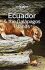 Lonely Planet Ecuador & the Galapagos Islands - Albiston Isabel