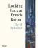 Looking Back at Francis Bacon - David Sylvester