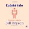 Ľudské telo - Bill Bryson