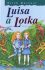 Luisa a Lotka - Erich Kästner, ...