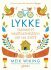 Lykke - Tajemství nejšťastnějších lidí na světě - Meik Wiking