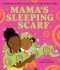 Mama’s Sleeping Scarf - Chimamanda Ngozi Adichieová