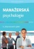 Manažerská psychologie - Milan Mikulaštík