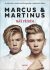 Marcus & Martinus - Náš příběh - Marcus & Martinus, ...