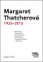 Margaret Thatcherová 1925–2013 - Václav Klaus, ...