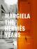 Margiela. The Hermes Years - Sarah Mower, Rebecca Arnold, ...