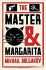 The Master and Margarita - Michail Bulgakov