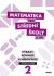 Matematika pro střední školy 2. díl Průvodce pro učitele - M. Cizlerová