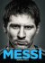 Messi: Chlapec, který chodil všude pozdě (a dnes je první) - Leonardo Faccio