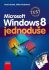 Microsoft Windows 8 Jednoduše - Pavel Roubal, ...