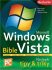 Microsoft Windows Vista  Bible - Vojtěch Broža