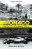 Monaco: Inside F1´s Greatest Race - Folley Malcolm