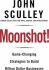 Moonshot!: Game-Changing - Sculley John
