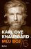 Můj boj 6: Konec (Defekt) - Karl Ove Knausgard