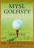 Mysl golfisty - Hraj skvěle - Rotella Bob