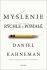 Myslenie rýchle a pomalé - Daniel Kahneman