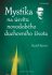 Mystika na úsvitu novodobého duchovního života - Rudolf Steiner