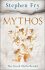 Mythos : The Greek Myths Retold - Stephen Fry