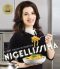 Nigellissima: Instand Italian Inspiration - Nigella Lawsonová