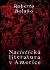 Nacistická literatura v Americe - Roberto Bolaňo,o