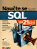 Naučte se SQL za 21 dní - Ryan K. Stephens, ...