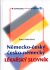 Německo-český/česko-německý lékařský slovník - Ivana Mokrošová