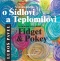 Neobvyklá pohádka o Šídlovi a Teplomilovi / An unusual story about Fidget & Pokey - Luboš Pavel