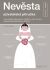 Nevěsta uživatelská příručka - Carrie Denny