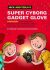 Nick and Tesla´s Super-Cyborg Gadget Glove - 