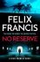 No Reserve - Felix Francis