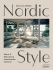 Nordic Style: Warm & Welcoming Scandinavian Interiors - Chris van Uffelen