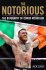 Notorious: The Biography of Conor McGregor - Slack