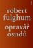 Opravář osudů (Defekt) - Robert Fulghum