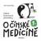 O čínské medicíně 1. - Krátké ilustrované přednášky - Jan Kvasnička