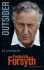 Outsider : Die Autobiografie - Frederick Forsyth