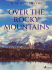 Over the Rocky Mountains - R. M. Ballantyne