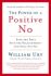The Power of A Positive No - William Ury