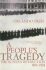 A People's Tragedy: The Russian Revolution 1891-1924 - Orlando Figes