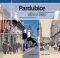 Pardubice dříve a dnes - Pavel Panoch