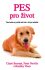 Pes pro život - Neville Peter, Claire Bessant, ...