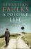Possible Life - Sebastian Faulks