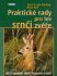 Praktické rady pro lov srnčí zvěře - Gert G. Von Harling,Birte Keil