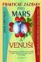 Prektické zázraky pro Mars a Venuši - John Gray