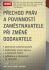 Přechod práv a povinností zaměstnavatele při změně dodavatele - Petr Hůrka, David Borovec, ...