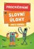 Procvičování - Slovní úlohy pro 4. ročník - Petr Šulc,Petr Palma