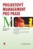 Projektový management pro praxi - Stephen Barker,Cole Rob