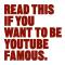 Read This if You Want to Be YouTube Famous - Will Eagle