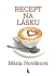 Recept na lásku - Mária Nováková
