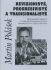 Revizionisté, progresivisté a tradicionalisté - Martin Polášek